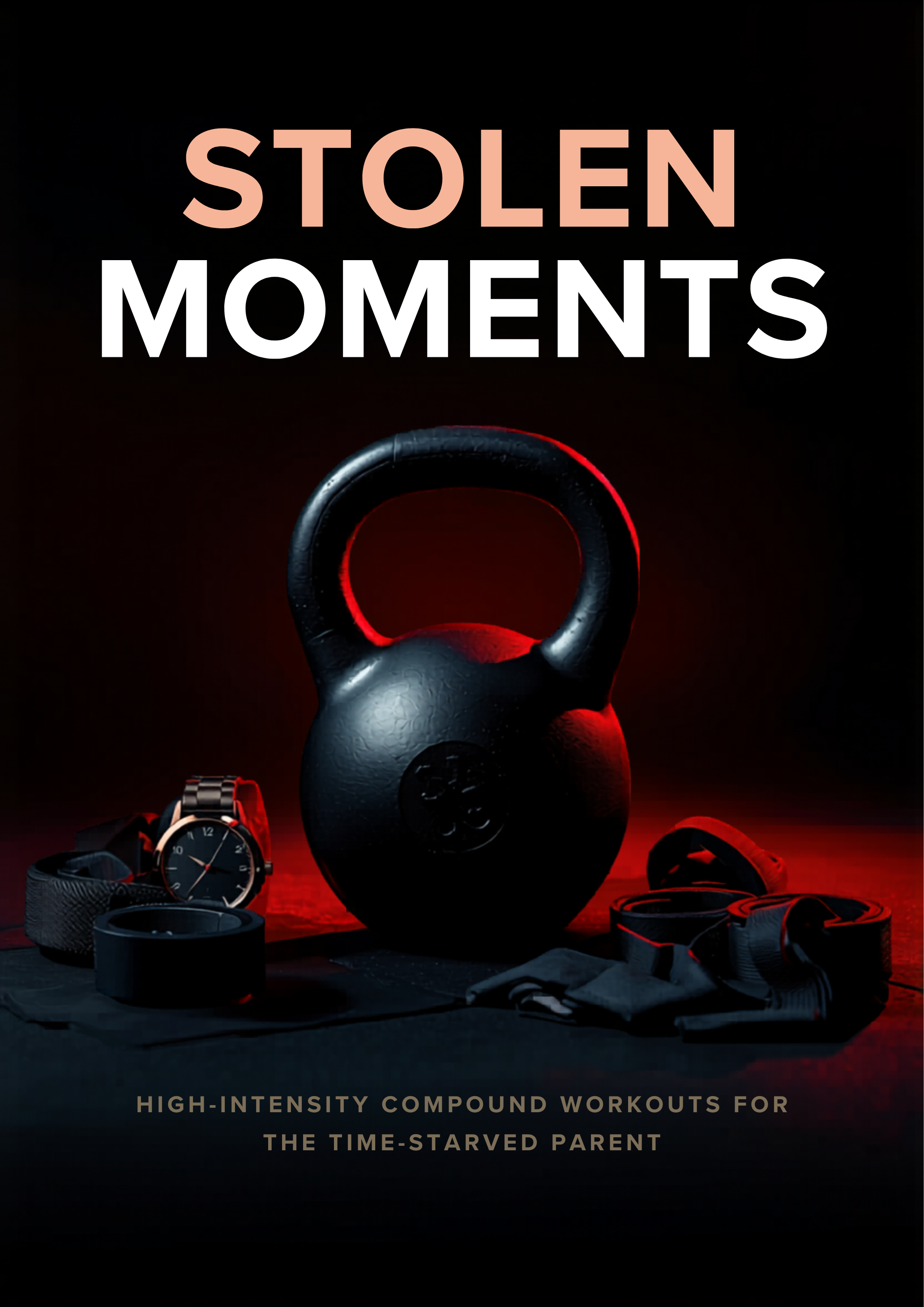 Stolen Moments Fitness: Quick Home Workout Plan